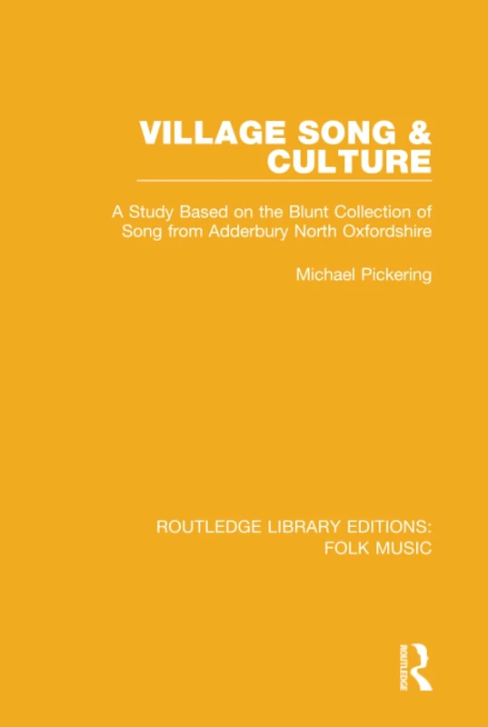 Routledge Village Song & Culture - Blunt Collection Study - Image 1