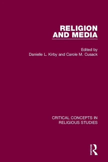 Religion and Media (Critical Concepts in Religious Studies)