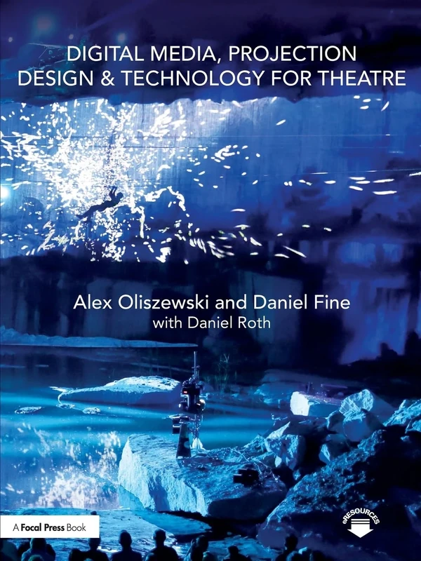 Digital Media, Projection Design, and Technology for Theatre