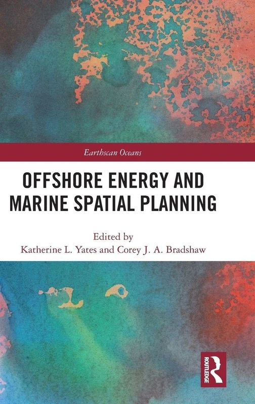 Offshore Energy and Marine Spatial Planning (Earthscan Oceans)