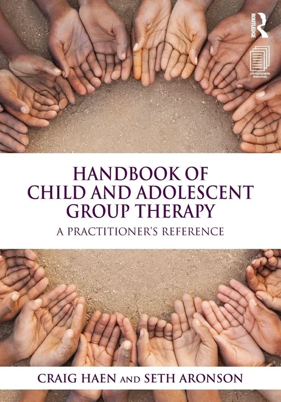 Handbook of Child and Adolescent Group Therapy: A Practitioner’s Reference