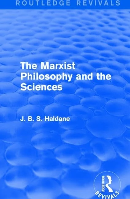 The Marxist Philosophy and the Sciences (Routledge Revivals)