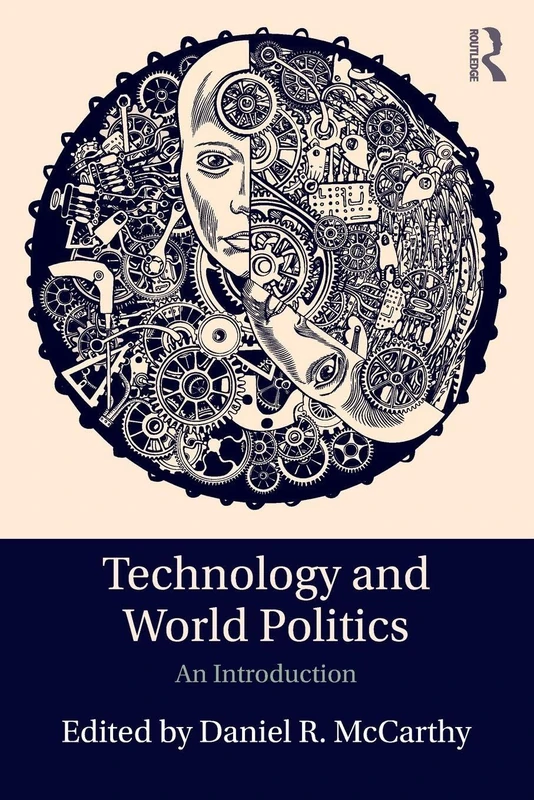 Technology and World Politics: An Introduction