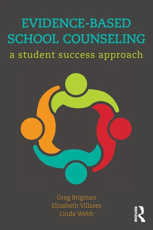 Evidence-Based School Counseling: A Student Success Approach