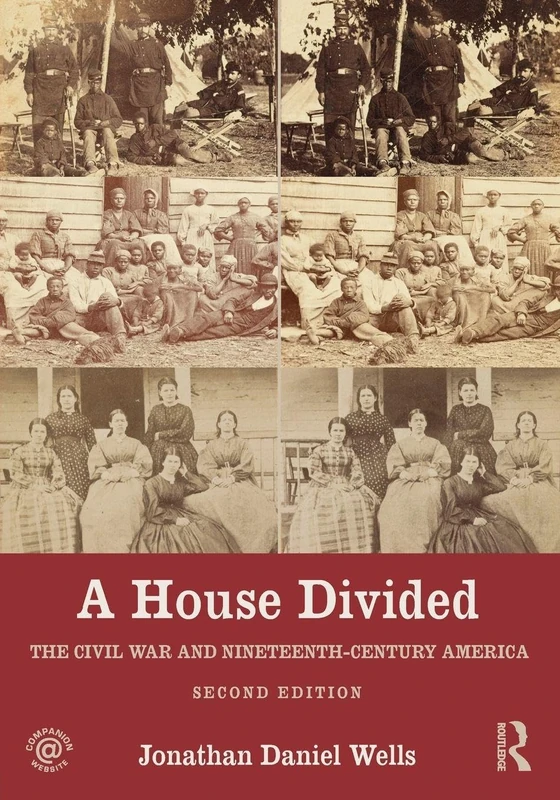 A House Divided: The Civil War and Nineteenth-Century America