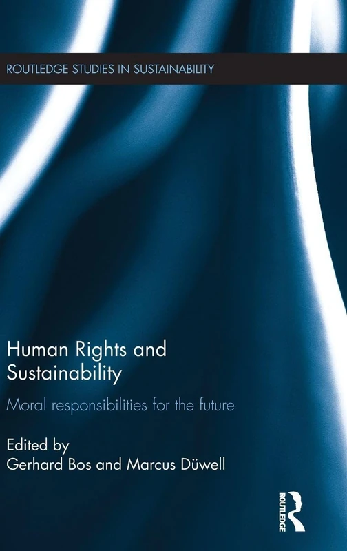 Human Rights and Sustainability: Moral responsibilities for the future (Routledge Studies in Sustainability) - Image 1