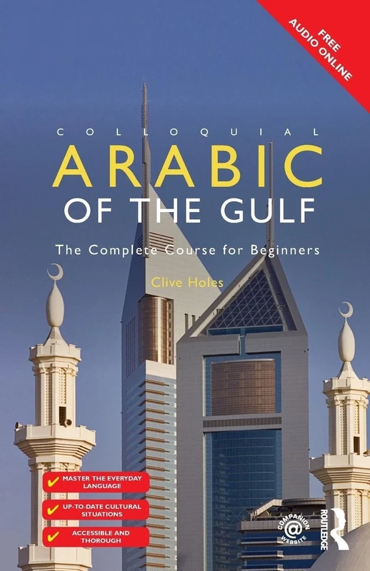 Colloquial Arabic of the Gulf: The Complete Course for Beginners (Colloquial Series)