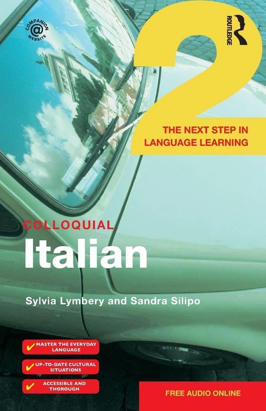 Colloquial Italian 2: The Next Step in Language Learning (Colloquial Series (Book Only))