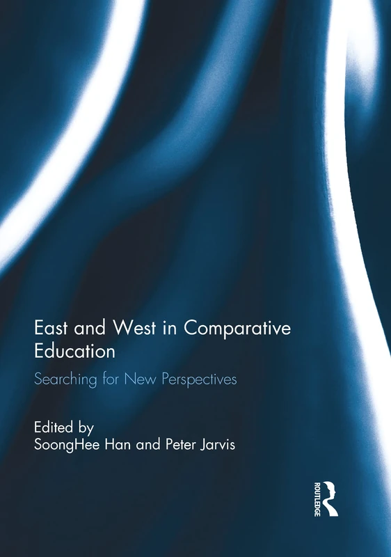 Routledge - East and West in Comparative Education