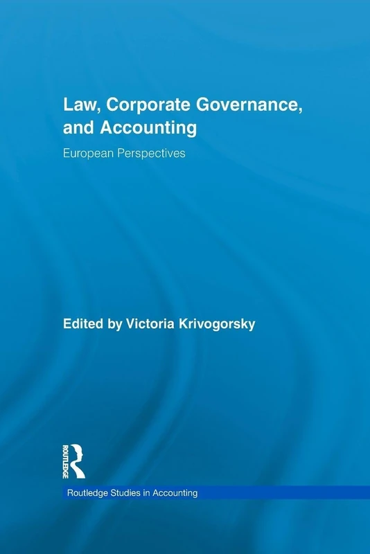 Law, Corporate Governance and Accounting: European Perspectives (Routledge Studies in Accounting)