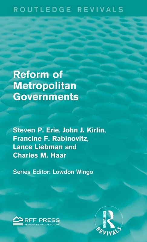 Reform of Metropolitan Governments (Routledge Revivals)