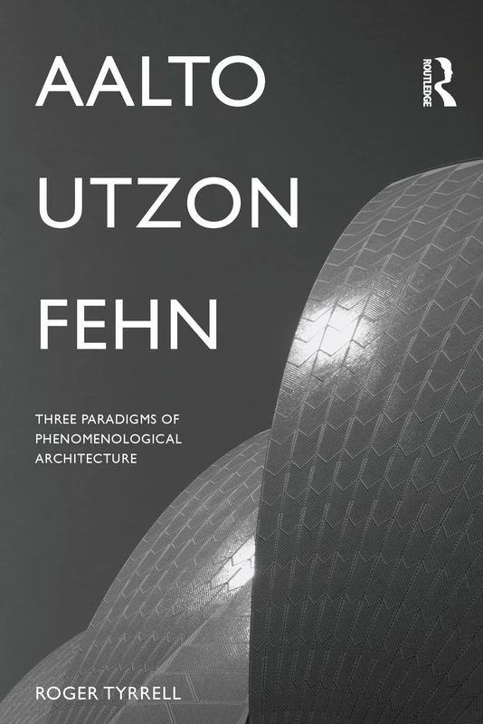 Aalto, Utzon, Fehn: Three Paradigms of Phenomenological Architecture - Image 1