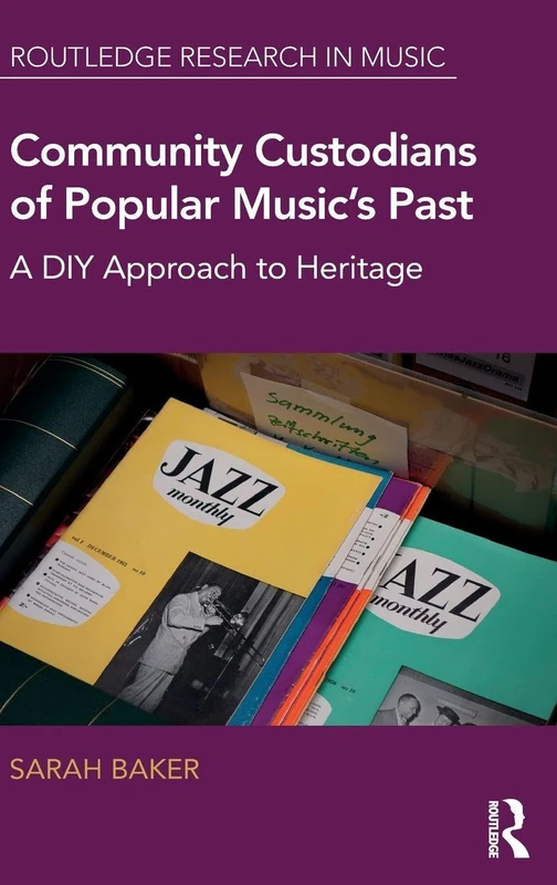 Routledge Community Custodians of Popular Music's Past Book
