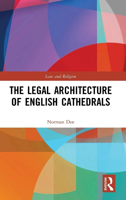 Routledge - The Legal Architecture of English Cathedrals