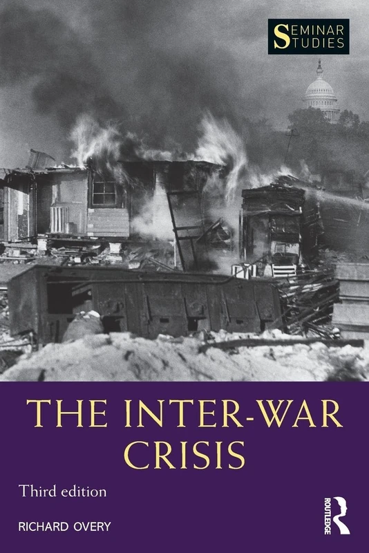 The Inter-War Crisis: Revised 2nd Edition (Seminar Studies)