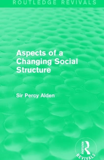 Aspects of a Changing Social Structure (Routledge Revivals) - Image 1