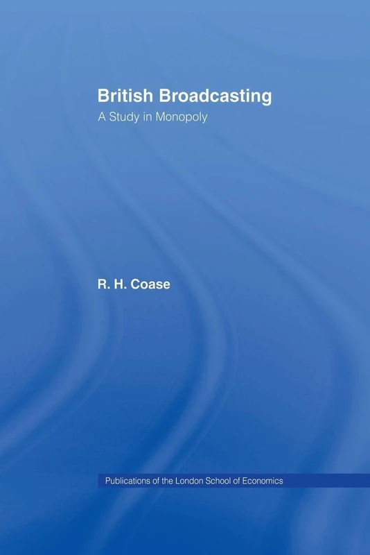 British Broadcasting: A Study in Monopoly