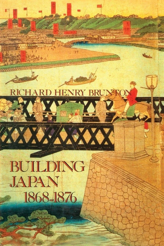 Building Japan 1868-1876 (Japan Library)