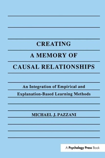 Creating A Memory of Causal Relationships: An Integration of Empirical and Explanation-based Learning Methods - Image 1