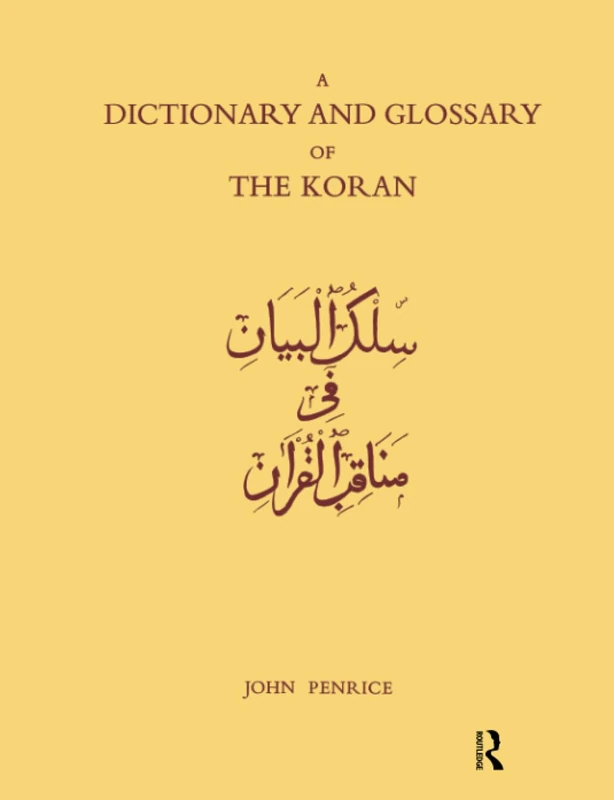 Dictionary and Glossary of the Koran: In Arabic and English