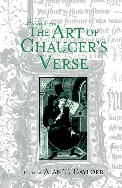 Essays on the Art of Chaucer's Verse (Basic Readings in Chaucer and His Time)