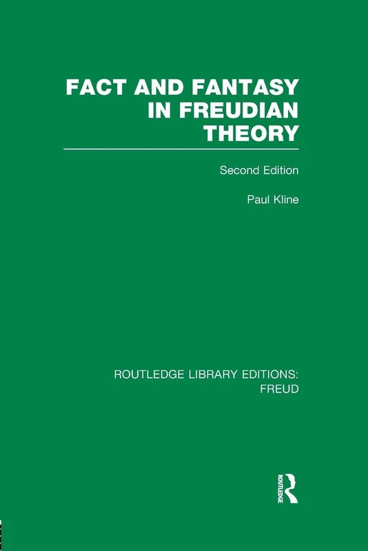 Fact and Fantasy in Freudian Theory (RLE: Freud) (Routledge Library Editions: Freud)