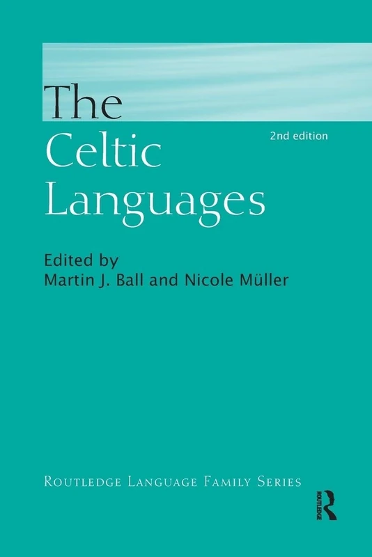 The Celtic Languages (Routledge Language Family Series)