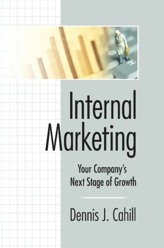 Internal Marketing: Your Company's Next Stage of Growth