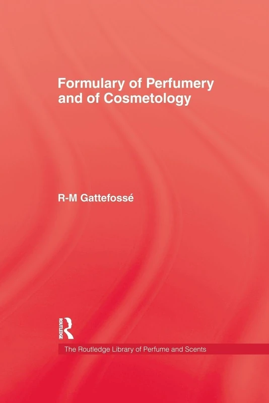 Formulary of Perfumery and Cosmetology