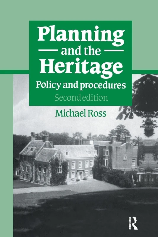 Planning and the Heritage: Policy and procedures