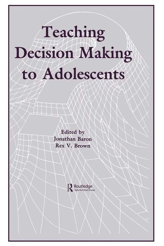 Teaching Decision Making To Adolescents
