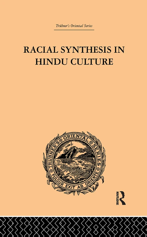 Racial Synthesis in Hindu Culture (Trubner's Oriental)