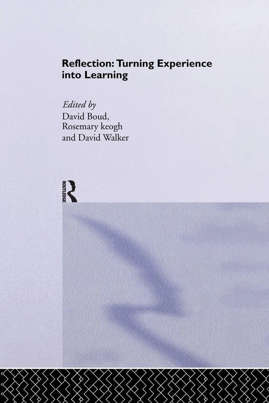Reflection: Turning Experience into Learning