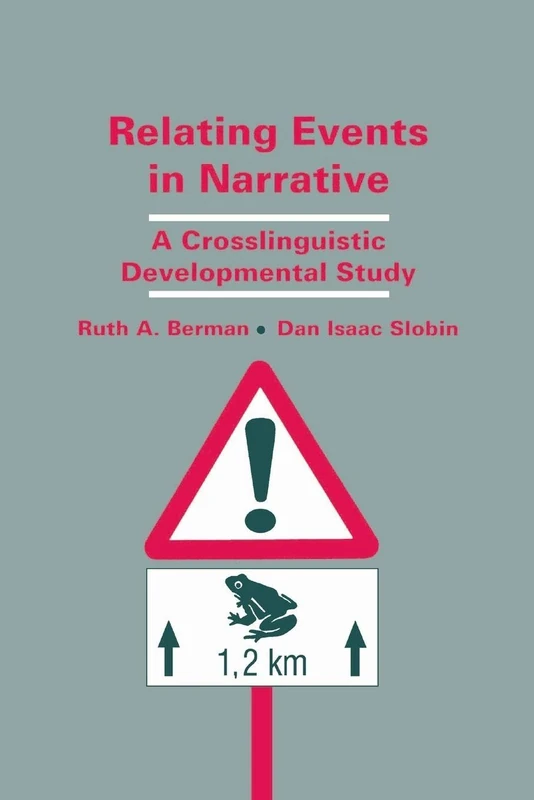 Relating Events in Narrative: A Crosslinguistic Developmental Study