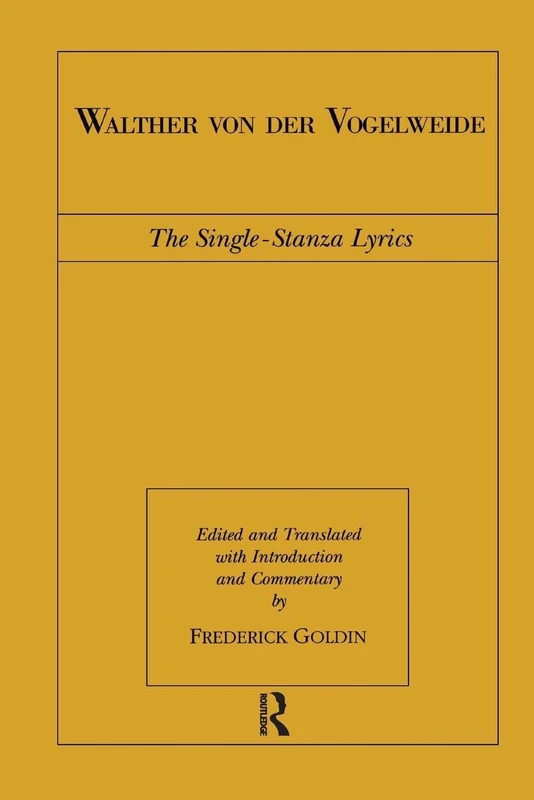 Walther von der Vogelweide: The Single-Stanza Lyrics: 2 (Routledge Medieval Texts)