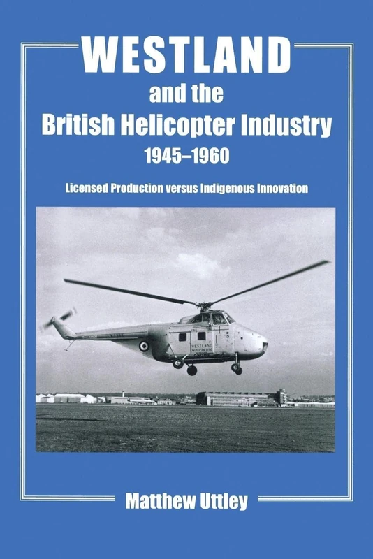 Routledge - Westland and the British Helicopter Industry Book