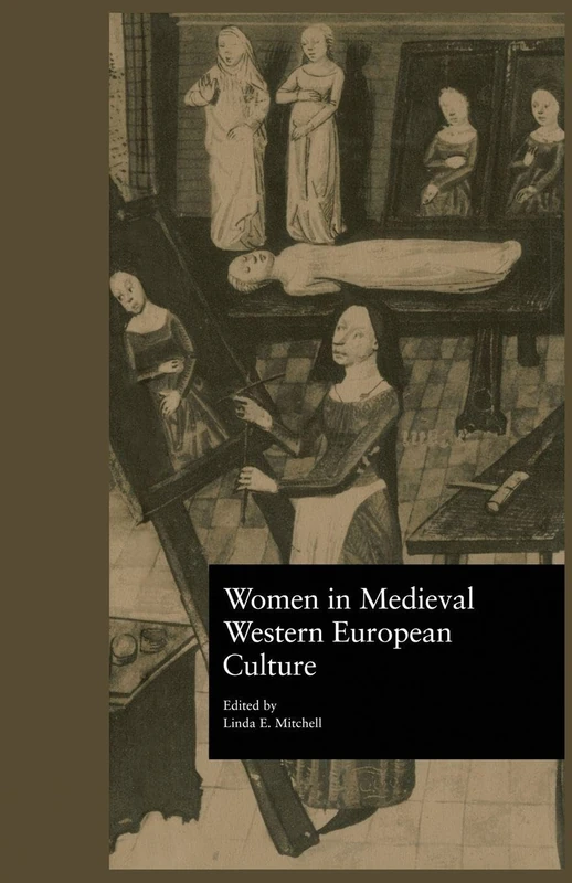 Women in Medieval Western European Culture (Garland Reference Library of the Humanities)