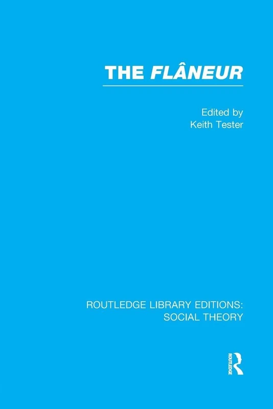 The Flaneur (Routledge Library Editions: Social Theory) - Image 1
