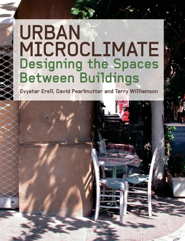 Urban Microclimate: Designing the Spaces Between Buildings - Image 1