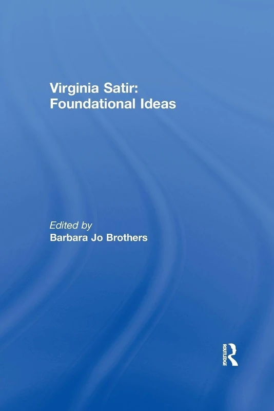Virginia Satir: Foundational Ideas - Image 1