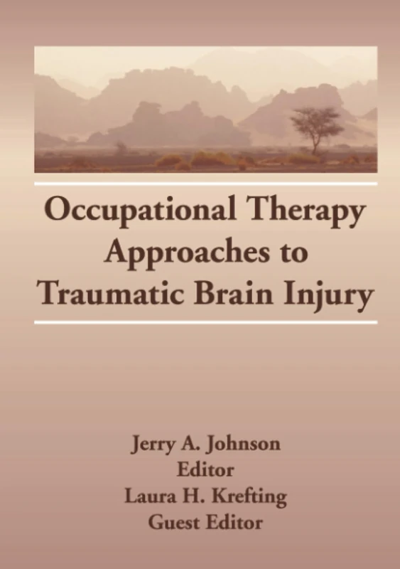 Occupational Therapy Approaches to Traumatic Brain Injury