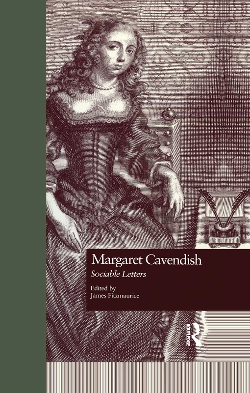 Margaret Cavendish: Sociable Letters (Garland Studies in the Renaissance)