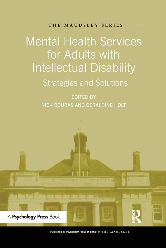Mental Health Services for Adults with Intellectual Disability: Strategies and Solutions (Maudsley Series)