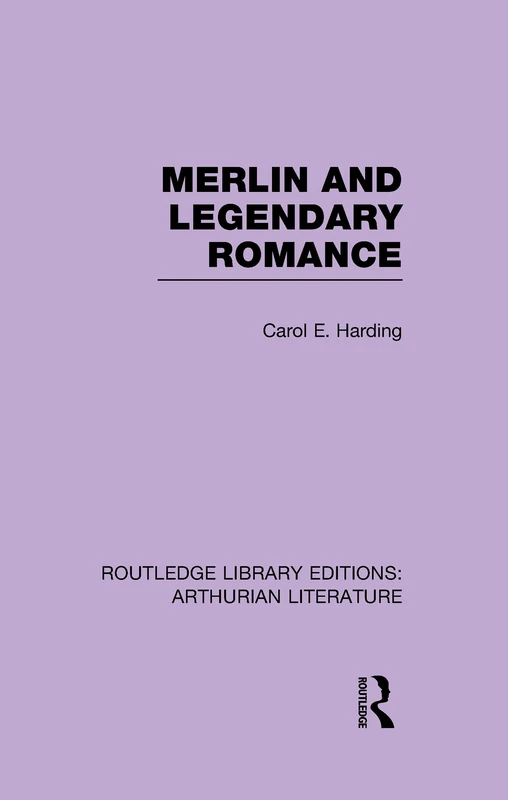 Merlin and Legendary Romance: Arthurian Literature) (Routledge Library Editions: Arthurian Literature) - Image 1