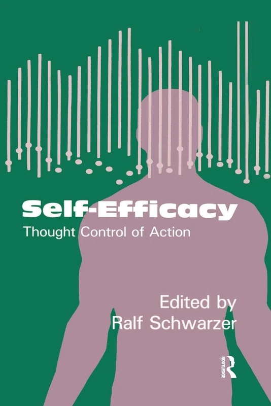 Self-Efficacy: Thought Control Of Action
