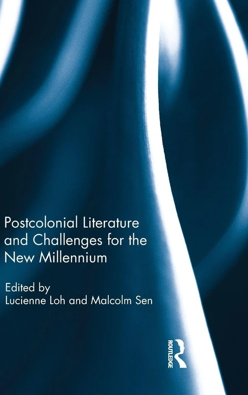 Routledge Postcolonial Literature and Challenges for the New Millennium