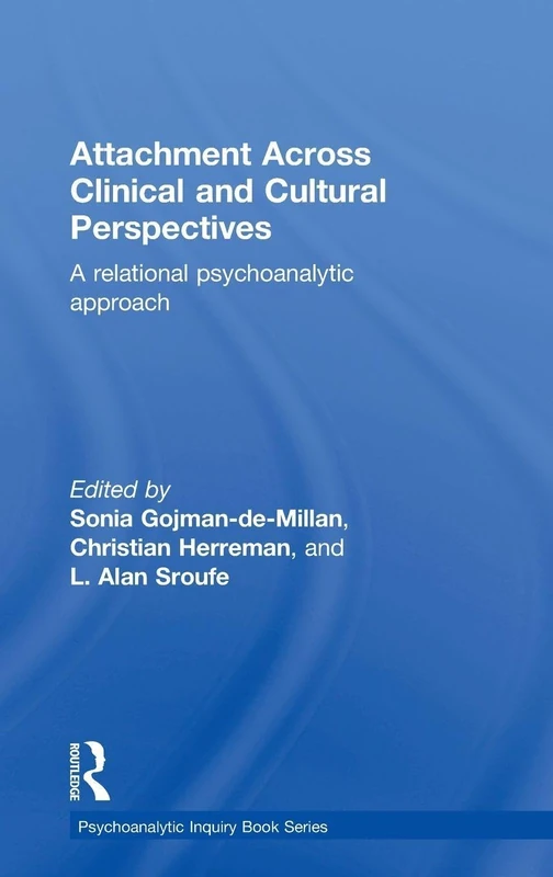 Routledge Attachment Across Clinical and Cultural Perspectives