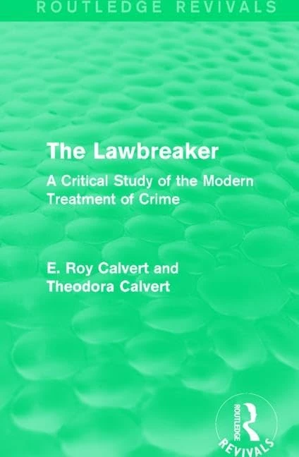 Routledge The Lawbreaker - A Critical Study of Crime - Image 1