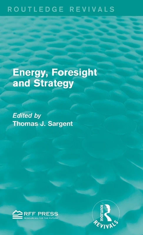Energy, Foresight and Strategy (Routledge Revivals)