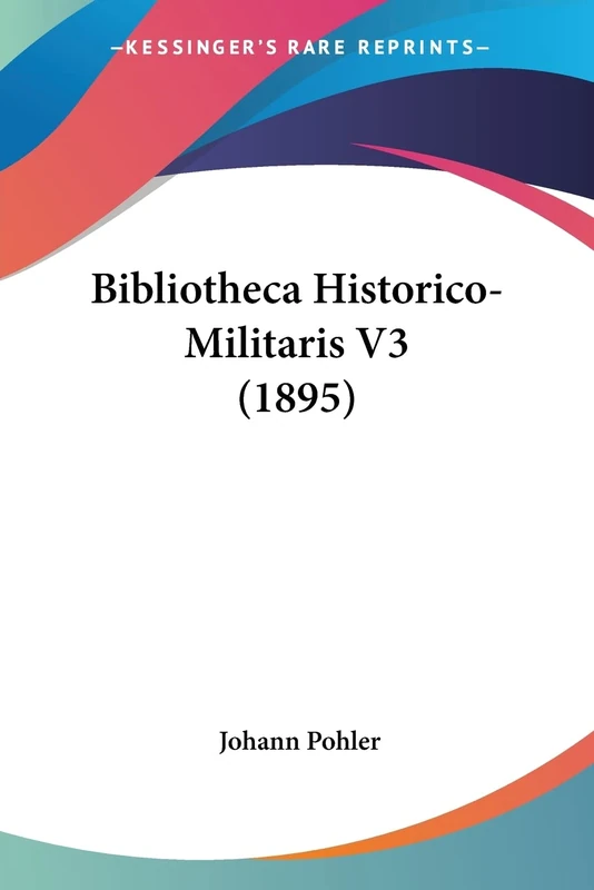 Bibliotheca Historico-Militaris V3 (1895)